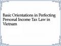 Basic Orientations in Perfecting Personal Income Tax Law in Vietnam