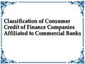 Classification of Consumer Credit of Finance Companies Affiliated to Commercial Banks