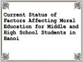 Current Status of Factors Affecting Moral Education for Middle and High School Students in Hanoi