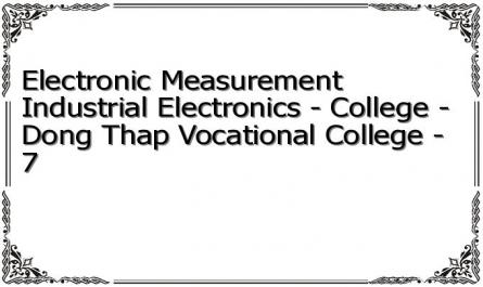 Electronic Measurement Industrial Electronics - College - Dong Thap Vocational College - 7
