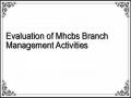 Evaluation of Mhcbs Branch Management Activities