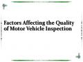 Factors Affecting the Quality of Motor Vehicle Inspection