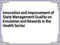 Innovation and Improvement of State Management Quality on Emulation and Rewards in the Health Sector