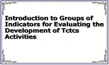 Introduction to Groups of Indicators for Evaluating the Development of Tctcs Activities