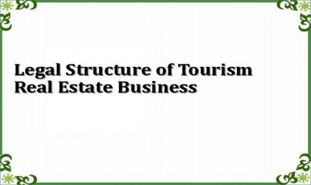 Legal Structure of Tourism Real Estate Business