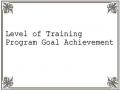 Level of Training Program Goal Achievement