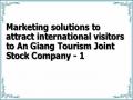 Marketing solutions to attract international visitors to An Giang Tourism Joint Stock Company - 1