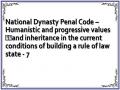 National Dynasty Penal Code – Humanistic and progressive values and inheritance in the current conditions of building a rule of law state - 7
