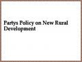 Partys Policy on New Rural Development