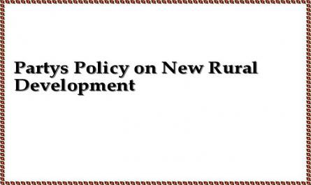 Party's Policy on New Rural Development