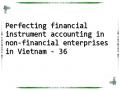 Perfecting financial instrument accounting in non-financial enterprises in Vietnam - 36