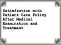 Satisfaction with Patient Care Policy After Medical Examination and Treatment
