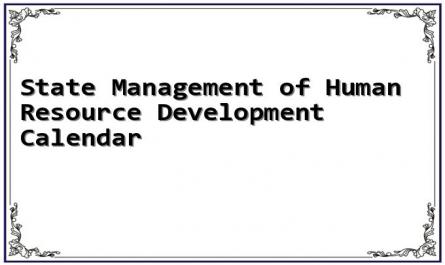 State Management of Human Resource Development Calendar