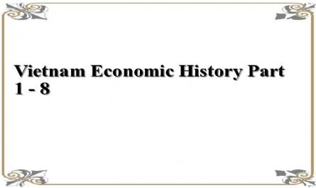 Vietnam Economic History Part 1 - 8