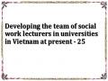Developing the team of social work lecturers in universities in Vietnam at present - 25