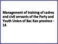 Management of training of cadres and civil servants of the Party and Youth Union of Bac Kan province - 14