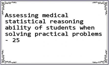 Assessing medical statistical reasoning ability of students when solving practical problems - 25