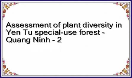 Assessment of plant diversity in Yen Tu special-use forest - Quang Ninh - 2