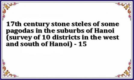 17th century stone steles of some pagodas in the suburbs of Hanoi (survey of 10 districts in the west and south of Hanoi) - 15