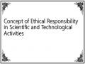 Concept of Ethical Responsibility in Scientific and Technological Activities