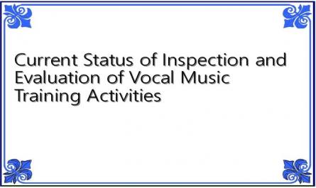 Current Status of Inspection and Evaluation of Vocal Music Training Activities