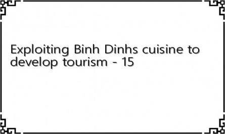 Exploiting Binh Dinhs cuisine to develop tourism - 15