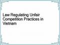 Law Regulating Unfair Competition Practices in Vietnam