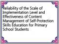 Reliability of the Scale of Implementation Level and Effectiveness of Content Management of Self-Protection Skills Education for Primary School Students