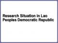 Research Situation in Lao Peoples Democratic Republic