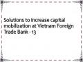 Solutions to increase capital mobilization at Vietnam Foreign Trade Bank - 13