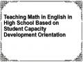 Teaching Math in English in High School Based on Student Capacity Development Orientation
