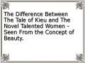 The Difference Between The Tale of Kieu and The Novel Talented Women - Seen From the Concept of Beauty.