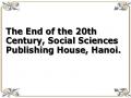 The End of the 20th Century, Social Sciences Publishing House, Hanoi.