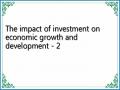 The impact of investment on economic growth and development - 2