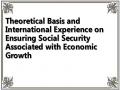 Theoretical Basis and International Experience on Ensuring Social Security Associated with Economic Growth
