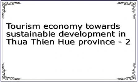 Tourism economy towards sustainable development in Thua Thien Hue province - 2
