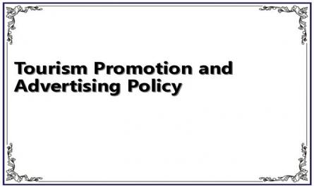 Tourism Promotion and Advertising Policy