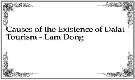 Causes of the Existence of Dalat Tourism - Lam Dong