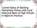 Current Status of Teaching Vietnamese History with Local Historical Relics at High Schools in Nghe An Province