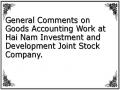 General Comments on Goods Accounting Work at Hai Nam Investment and Development Joint Stock Company.