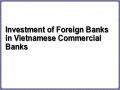 Investment of Foreign Banks in Vietnamese Commercial Banks