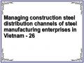 Managing construction steel distribution channels of steel manufacturing enterprises in Vietnam - 26