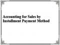 Accounting for Sales by Installment Payment Method