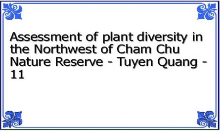 Assessment of plant diversity in the Northwest of Cham Chu Nature Reserve - Tuyen Quang - 11