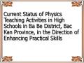 Current Status of Physics Teaching Activities in High Schools in Ba Be District, Bac Kan Province, in the Direction of Enhancing Practical Skills
