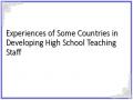 Experiences of Some Countries in Developing High School Teaching Staff