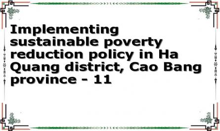 Implementing sustainable poverty reduction policy in Ha Quang district, Cao Bang province - 11