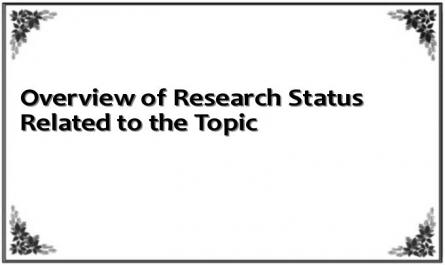 Overview of Research Status Related to the Topic