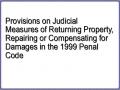 Provisions on Judicial Measures of Returning Property, Repairing or Compensating for Damages in the 1999 Penal Code