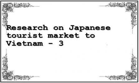 Research on Japanese tourist market to Vietnam - 3